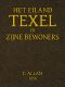 [Gutenberg 44087] • Het Eiland Texel en Zijne Bewoners